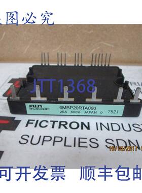 原装供应6MBP20RTA060 模块 6MBP20RTA-060 A50L-0001-0326