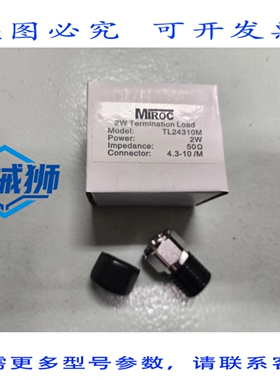 原装供应 MIROC TL24310M 2W 50 欧姆 4.3-10M 端接