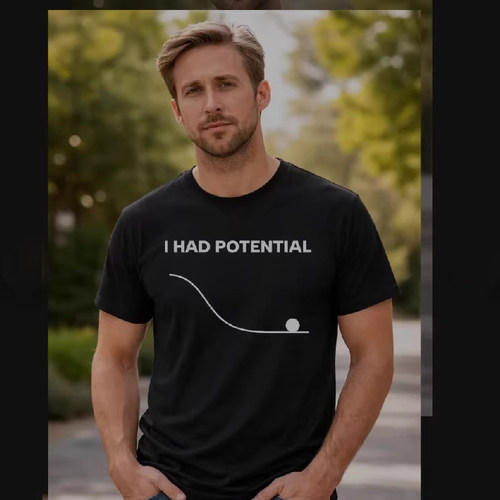 美剧挽救计划瑞恩高斯林同款I Had Potential趣味短袖t恤半袖衣服