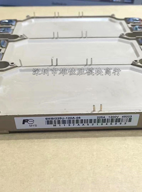 原装 6MBI225U-120A-05 6MBI225U-120 6MBI225V-120-50现货