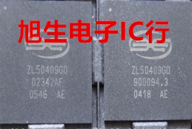 ZL50409GD ZL50408GD 全新原装 现货库存 询价为准
