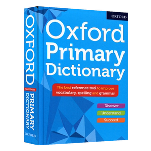 英文原版 Oxford Primary Dictionary 2019年新版 精装 英英字典词典词汇量 单词拼写 语法 英语词汇工具书学习型词典英英字典词典