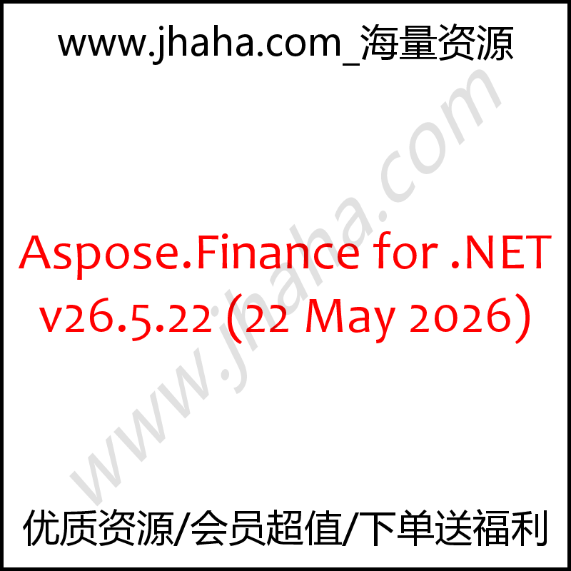 Aspose.Finance for .NET v26.5.22  无水印 支持版本更新