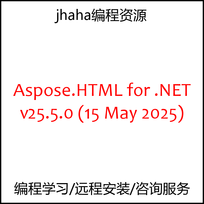 Aspose.HTML for .NET v25.5.0