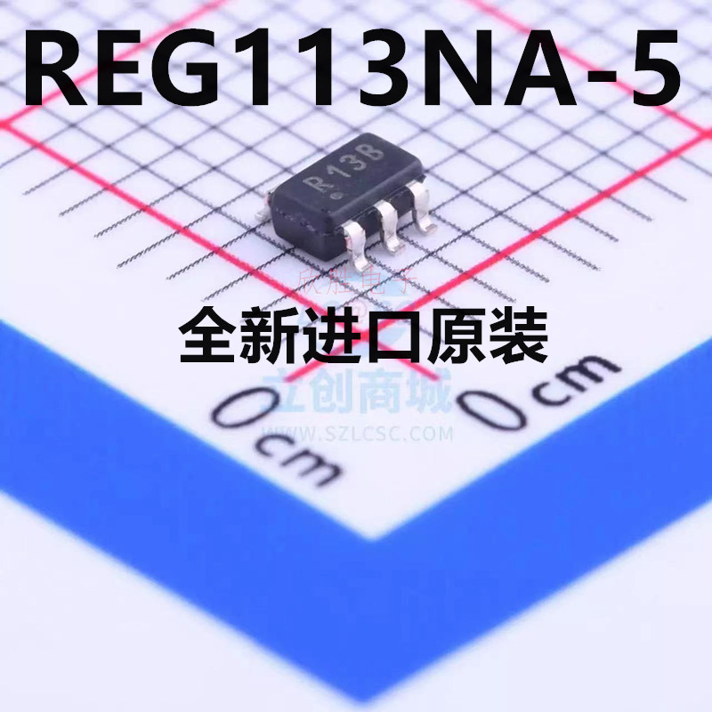 全新原装REG113NA-5 REG113NA-5/3K可直拍 丝印R13B SOT23-5现货