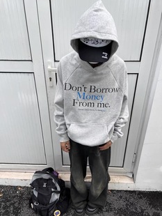 高街连帽cleanfit重磅加绒帽衫 标语卫衣美式 别找我借钱 TSAOOJ