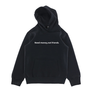 money 卫衣 not 连帽衫 男女 friends need rapper
