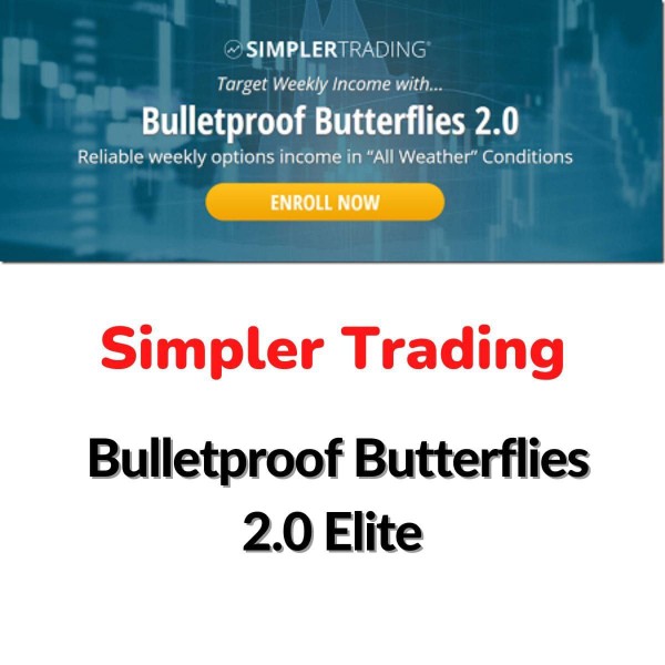 Simpler Trading – Bulletproof Butterflies 2.0 Elite