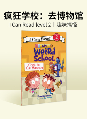 正版进口英文原版绘本 My Weird School Goes to the Museum4-8岁i can reead 2分级读物二阶icanread英语绘本 小豆豆英文童书