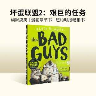 Scholastic学乐畅销童书 Blabey 坏蛋联盟 英文原版 UNPLUCKABLE Guys MISSION 英语课外阅读书Aaron The 儿童漫画电影小说 Bad