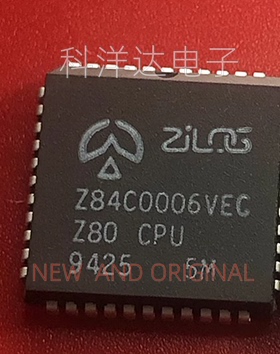 Z84C0006VEC Z80 CPU 微处理器IC PLCC44 全新 BOM配单一站式采购