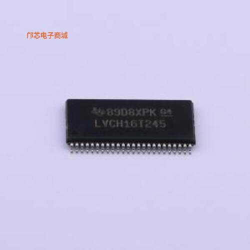 SN74LVCH16T245DGGR||正品TSSOP-48-6.2mm原装])