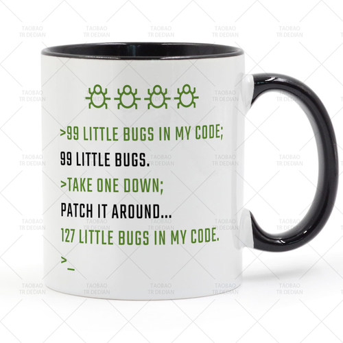 99 LITTLE BUGS IN MY COOE 程序员马克杯 陶瓷水杯杯子