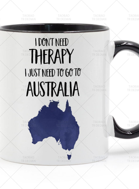 I JUST NEED TO GO TO Australia 澳大利亚陶瓷马克杯水杯