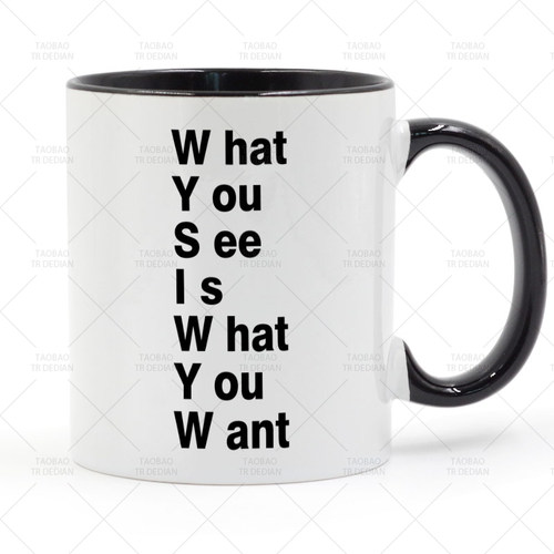 What you see is what you want 所见即所得 马克杯 陶瓷喝水杯子