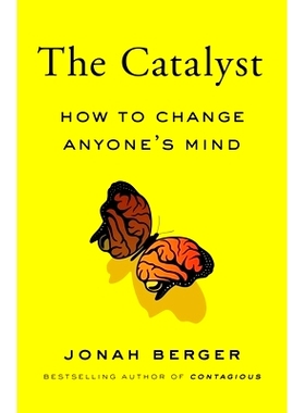 预订 The Catalyst: How to Change Anyone’s Mind: How to Change Anyone’s Mind 催化剂：如何改变任何人的想法: 978198210860