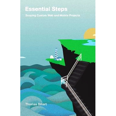 预订 Essential Steps: Scoping Custom Web and Mobile Projects: 9781543741810