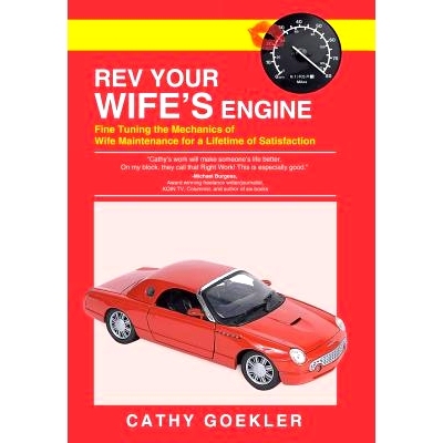 预订 REV Your Wife’s Engine: Fine Tuning the Mechanics of Wife Maintenance for a Lifetime of Satisfaction: 978149080414