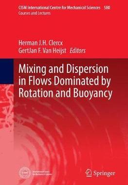 【预订】Mixing and Dispersion in Flows Dominated by Rotation and Buoyancy