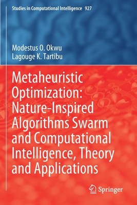 【预订】Metaheuristic Optimization: Nature-Inspired Algorithms Swarm and Computational Intelli 9783030611132