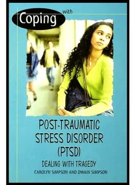 预订 Coping with Post-Traumatic Stress Disorder (Ptsd): Dealing with Tragedy: 9781435887770
