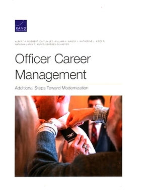 预订 Officer Career Management: Additional Steps Toward Modernization: 9781977405081