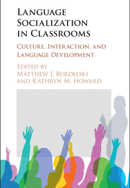 【预订】Language Socialization in Classrooms: Culture, Interaction, and Language Development