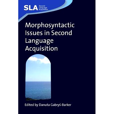 预订 Morphosyntactic Issues in Second Language Acquisition 二语习得中的形态句法问题: 9781847690654