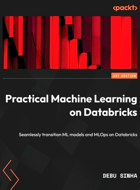 预订 Practical Machine Learning on Databricks: Seamlessly transition ML models and MLOps on Databricks Databricks 上的实