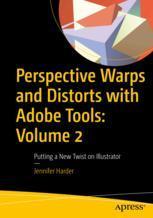 【预订】Perspective Warps and Distorts with Adobe Tools: Volume 2 9781484288283