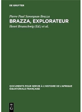 预订 Brazza, explorateur: Les traités Makoko 1880–1892: 9783111027302