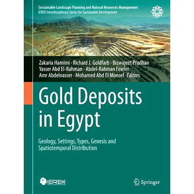 预订 Gold Deposits in Egypt: Geology, Settings, Types, Genesis and Spatiotemporal Distribution 埃及的黄金矿床：地质、环