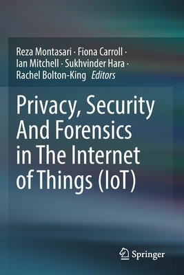 [预订]Privacy, Security And Forensics in The Internet of Things (IoT)