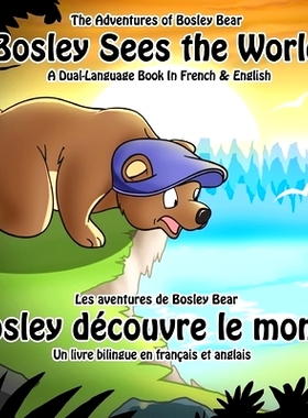 预订 Bosley Sees the World: A Dual Language Book in French and English: 9781470171490