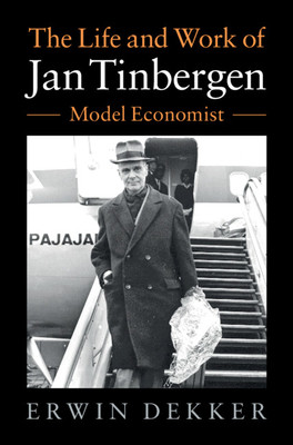 【预订】Jan Tinbergen (1903-1994) and the Rise of Economic Expertise