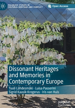 【预订】Dissonant Heritages and Memories in Contemporary Europe