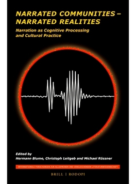 预订 Narrated Communities – Narrated Realities: Narration as Cognitive Processing and Cultural Practice 叙述了社区——