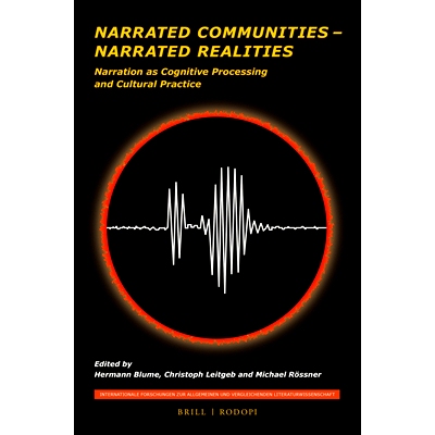 预订 Narrated Communities – Narrated Realities: Narration as Cognitive Processing and Cultural Practice 叙述了社区——