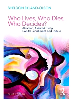 预订 Who Lives, Who Dies, Who Decides?: Abortion, Assisted Dying, Capital Punishment, and Torture 谁生，谁死，谁决定：堕
