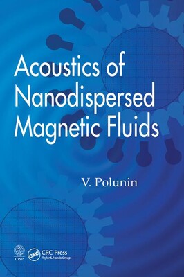 【预订】Acoustics of Nanodispersed Magnetic Fluids