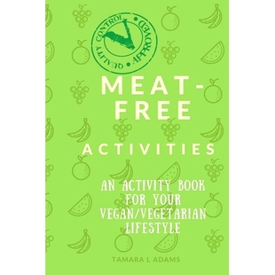 预订 Meat-Free Activities: An Activity Book For Your Vegan/Vegetarian Lifestyle: 9781697635737