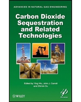 【预订】Carbon Dioxide Sequestration And Related Technologies