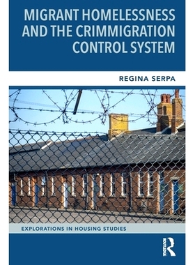 预订 Migrant Homelessness and the Crimmigration Control System: 9781032206332
