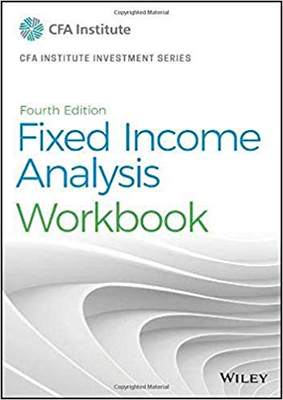 【预售】Fixed Income Analysis, Fourth Edition Workbook