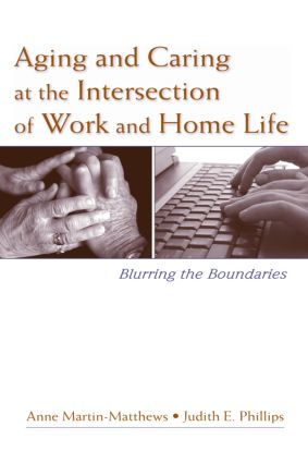 【预订】Aging and Caring at the Intersection of Work and Home Life
