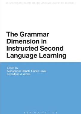 【预订】The Grammar Dimension in Instructed Second Language Learning