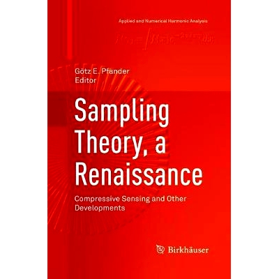 预订 Sampling Theory, a Renaissance: Compressive Sensing and Other Developments: 9783319792866