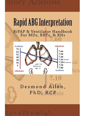 预订 Rapid ABG Interpretation - BiPAP & Ventilator Handbook For MDs, RRTs, & RNs
