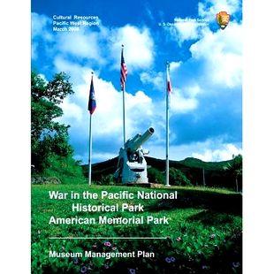 预订 War in the Pacific National Historical Park/American Memorial Park Museum Management Plan: 9781489580986