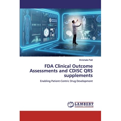 预订 FDA Clinical Outcome Assessments and CDISC QRS supplements: 9786200454768